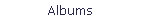 Albums